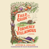 Caffeinated Reviewer | Field Guide for the Formerly Villainous by Autumn K. England