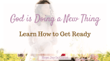 God Is Doing A New Thing: How To Get Ready