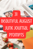31 August Junk Journal Prompts to Spark Your Creativity All Month Long
