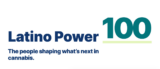 Latino Power 100 in Cannabis: Nominations Open August 21