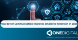 How Better Communication Improves Employee Retention in 2026