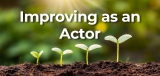 How to Know You’re Improving as an Actor