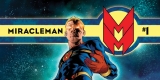 MIRACLEMAN #1 to Be Published as a Facsimile Edition in December