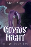 Cupids’ Flight by Mell Eight