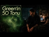 Mr. Echo – Green’in 50 Tonu –