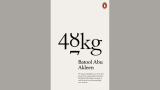 It’s (Re)Publication Day for Batool Abu Akleen’s ’48kg’ – ARABLIT & ARABLIT QUARTERLY