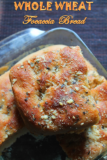 100% Whole Wheat Focaccia Bread Recipe