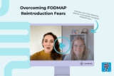 Overcoming FODMAP Reintroduction Fear