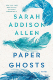 Caffeinated Reviewer | Paper Ghosts by Sarah Addison Allen