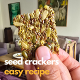 SEED CRACKERS RECIPE – easy to make