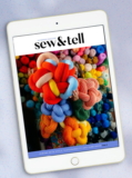 Magazine Recommendation: Sew and Tell Issue 4 – Free Pattern until 8/20!