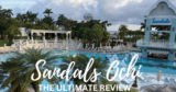 Sandals Ochi Review – Momma To Go Travel