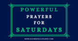 12 Powerful Saturday Morning Prayers & Blessings