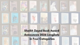Sheikh Zayed Book Award Announces Longlists in Literature Category, Three Others – ARABLIT & ARABLIT QUARTERLY