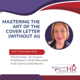 Learn the Secrets of Writing Cover Letters (with Your Own Voice, not AI) — Improve Your HR