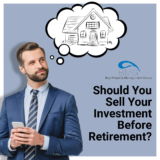 Should You Sell Your Investment Before Retirement?