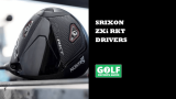 Srixon ZXi RKT Drivers Range Of Four 2026 Models (Reviewed)