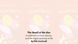Muhammad Makhzangi’s ‘The Smell of the Sun’ – ARABLIT & ARABLIT QUARTERLY