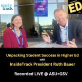 Unpacking Student Success in Higher Ed with Ruth Bauer, President @ InsideTrack