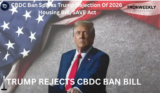 CBDC Ban Sparks Trump Rejection Of 2026 Housing Bill