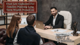 Protect Your Wealth By Understanding Trust Law