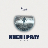 [Music + Video] When I Pray