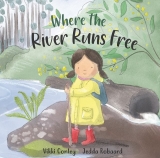 Where The River Runs Free