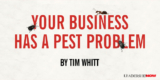 Your Business Has a Pest Problem