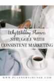 Why Wedding Planners Struggle with Consistent Marketing