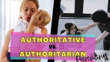 Are You an Authoritative or Authoritarian Parent? Here’s How to Tell