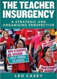 Labor Day Special – The Teacher Insurgency with Dr. Leo Casey