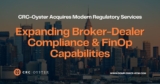 CRC-Oyster Acquires Modern Regulatory Services, Expanding Broker-Dealer Compliance and FinOp Capabilities