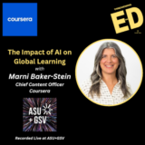 The Impact of AI on Global Learning with Marni Baker Stein, Chief Content Officer, Coursera