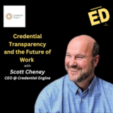 Credential Transparency and the Future of Work with Scott Cheney