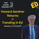 S11 Kickoff: Howard Gardner on AI, Ethics & 2050