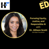 Pursuing Equity and Responsible AI with Dr. Allison Scott