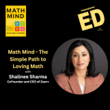 Math Mind: The Simple Path to Loving Math with Author Shalinee Sharma