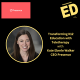 Transforming K12 Education with Teletherapy with Kate Eberle Walker
