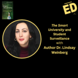 The Smart University and Student Surveillance with Dr. Lindsay Weinberg