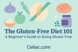 The Gluten-Free Diet 101 – A Beginner's Guide to Going Gluten-Free