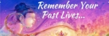 How to Remember Your Past Lives
