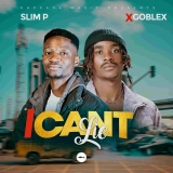 Slim P ft. Goblex- I Can’t Lie(Prod by Senymax)