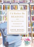 I’d Rather Be Reading by Anne Bogel – Tales of a Book Addict