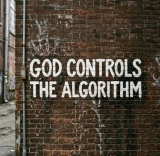 God Controls the Algorithm – Roaming Chaplain