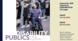 Visual Anthropology of Japan – 日本映像人類学: New Book Announcement: Mark Bookman’s “Disability Publics: Making Accessibility in Modern Japan”