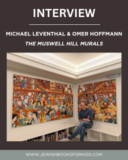 Interview with Michael Leventhal and Omer Hoffmann: The Muswell Hill Murals