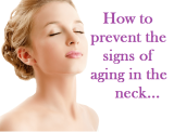 Reju-ve-NECK-tion Don’t Neglect Your Neck!