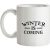 Winter Is Coming mug.