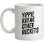 Yippie Kayak Other Buckets mug.