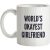 World’s Okayest Girlfriend mug.